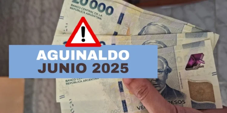 Aguinaldo Junio 2025: Fecha límite